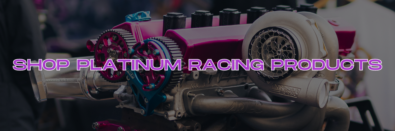 Shop All Platinum Racing Products
