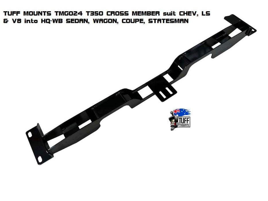 Tuff Mounts Transmission Crossmember for T350 & Powerglide into HQ-WB, SEDAN